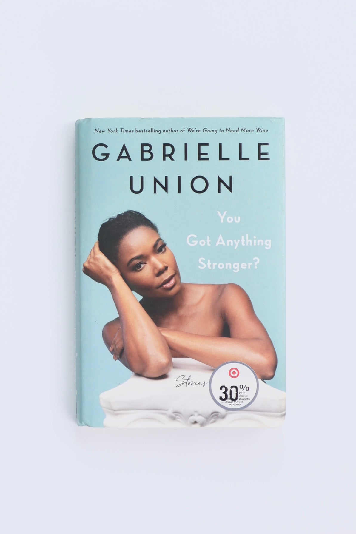 Libro YOU GOT ANYTHING STRONGER by GABRIELLE UNIÓN
