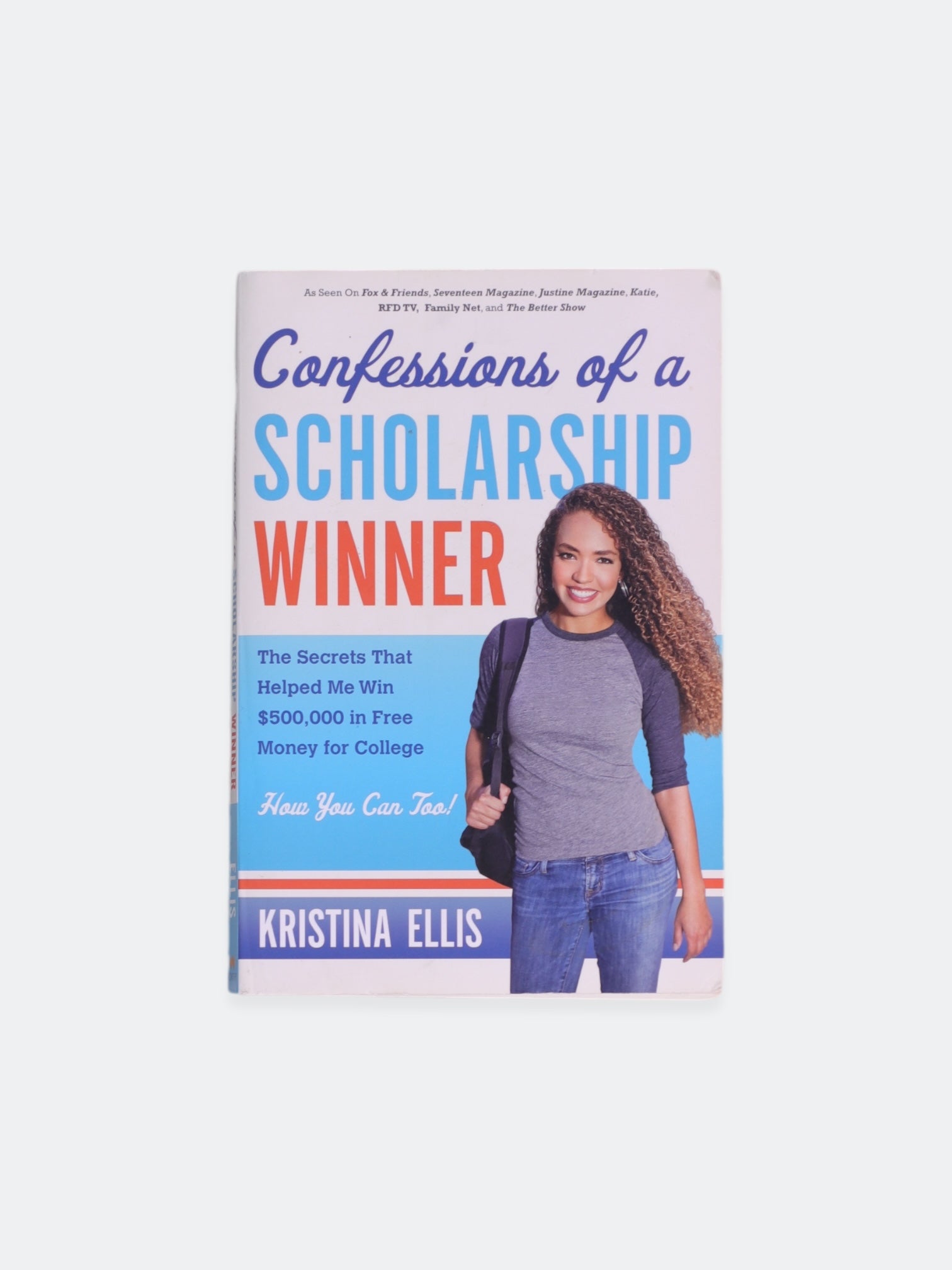 Libro CONFECCIONS OF A SCHOLARSHIP WINNER by KRISTINA ELLIS