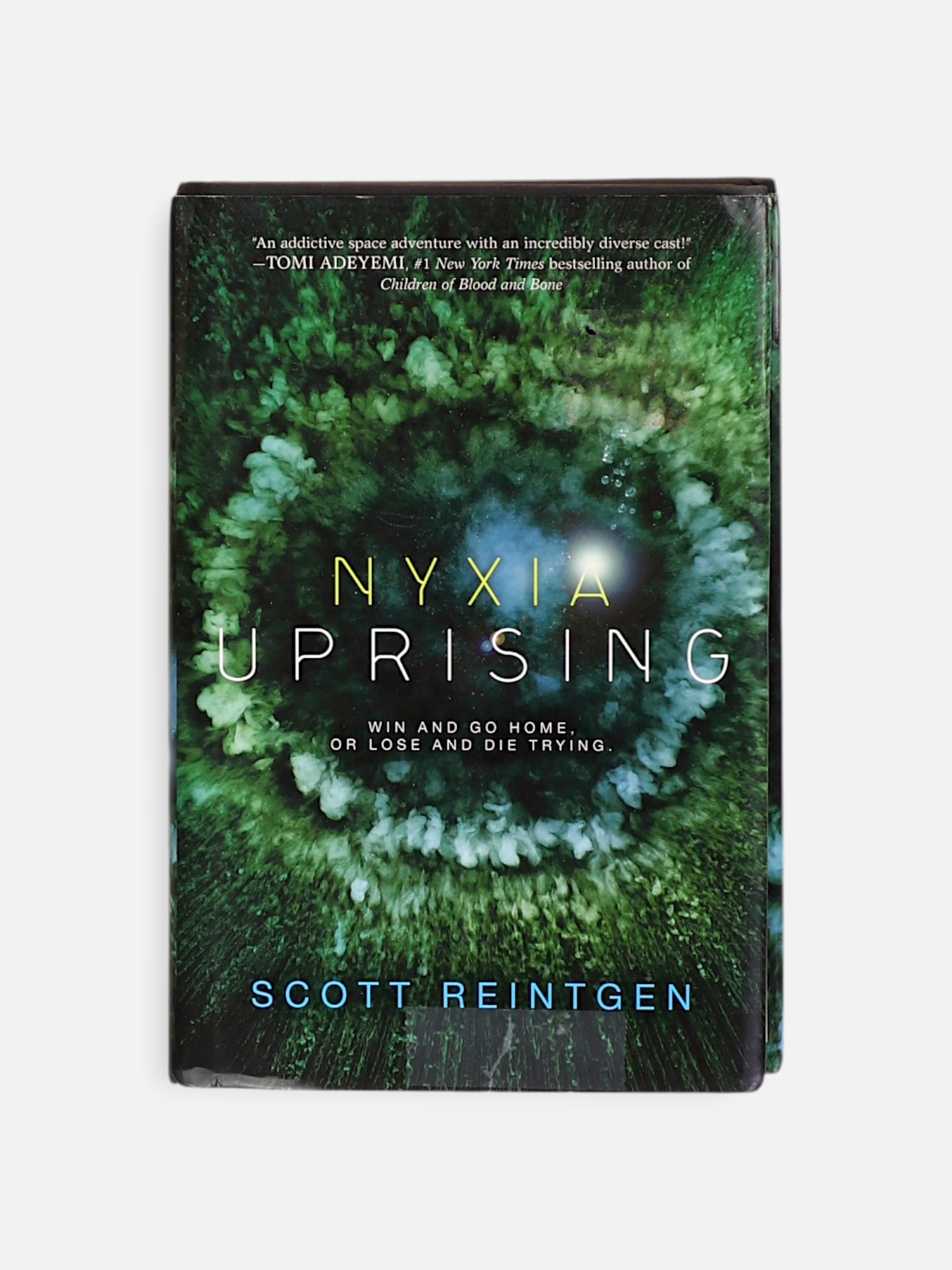 Libro NYXIA UPRISING win and go home, or lose and Die Triying. by SCOTT REINTGEN