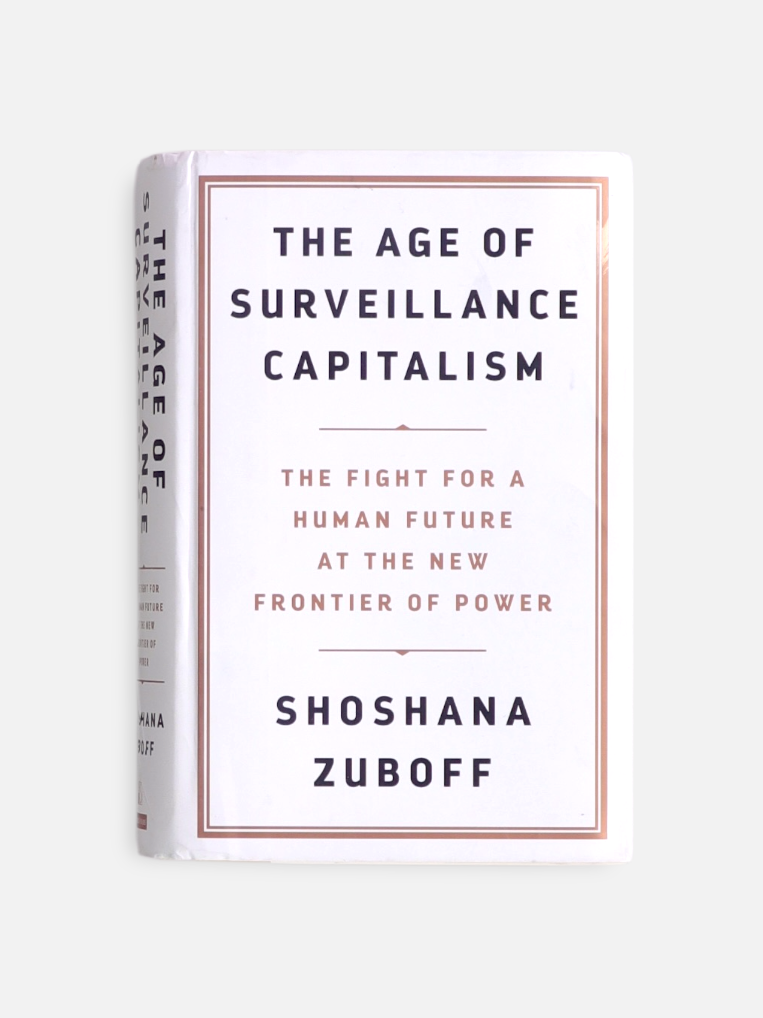 Libro THE AGE OF SURVEILLANCE CAPITALISM the fight For a human future at the new frontier of power  by Shoshana Zuboff